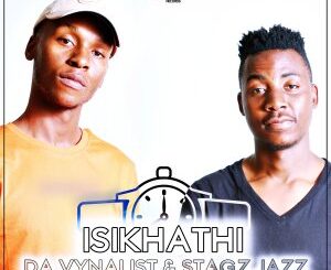 Da Vynalist – Isikhathi Ft. Stagz Jazz