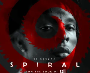 21 Savage – Spiral: From the Book of Saw Soundtrack