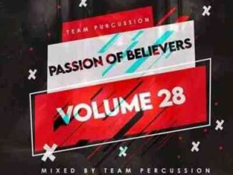 Team Percussion – Passion Of Believers Vol 28 Mix