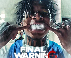 NLE Choppa – Final Warning