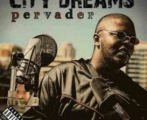 Pervader – City Dreams