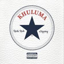 Richi Rich – Khuluma Ft. Xsipping