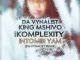 Da Vynalist – Intombi Yam (Da Vynalist Remix) Ft.King Mshivo & Komplexity