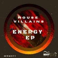 EP: House Villains – Energy