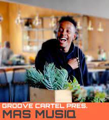 Mas Musiq – Groove Cartel Mix