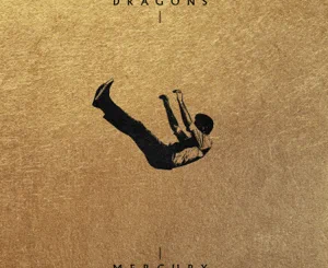 ALBUM: Imagine Dragons – Mercury – Act 1