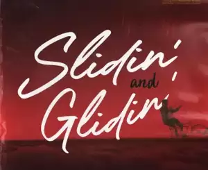 ALBUM: Dizzy Wright – Slidin and Glidin