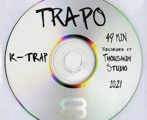 ALBUM: K-Trap – Trapo