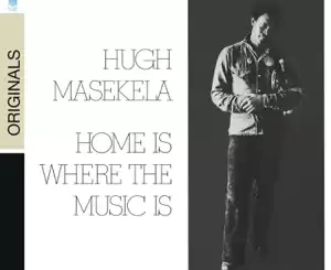 hugh-masekela-home-is-where-the-music-is