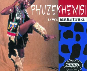 phuzekhemisi-izwe-alithuthuki