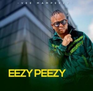 DOWNLOAD-Vee-Mampeezy-–-Pelo-ft-Makhadzi-Prince-Benza