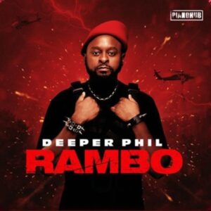 DOWNLOAD-Deeper-Phil-–-First-Blood-ft-P-Man-SA-–