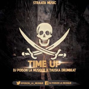 DOWNLOAD-Dj-Poison-La-MusiQue-Thuska-Drumbeat-–-Time