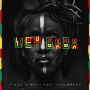 DOWNLOAD-Jabzz-Dimitri-–-Weh-Baba-ft-Yallunder-–