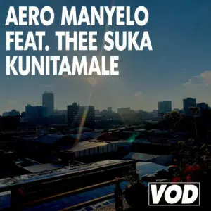 DOWNLOAD-Aero-Manyelo-–-Kunitamale-ft-Thee-Suka-–.webp