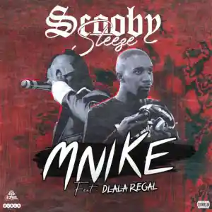 DOWNLOAD-ScoobySteeze-Dlala-Regal-–-Mnike-–.webp