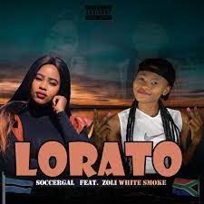 DOWNLOAD-SoccerGal-–-Lorato-Ft-Zoli-White-Smoke-–