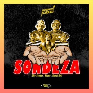 DOWNLOAD-Sbhanga-Chocco-–-Sondeza-Ft-Robot-boii-Miano