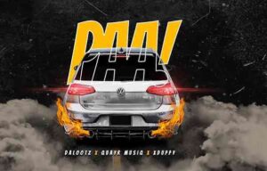 DOWNLOAD-Dalootz-QuayR-Musiq-XDuppy-–-PAA-–