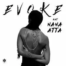 DOWNLOAD-Evoke-–-Vibe-Ft-Nana-Atta-–.webp