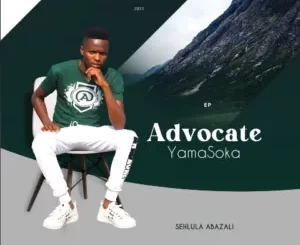 Advocate Yamasoka - Sehlula Abazali