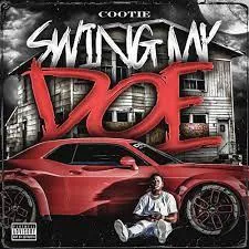 Cootie - Swing My Doe (feat. BiC Fizzle)