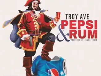 Troy Ave - Pepsi & Rum