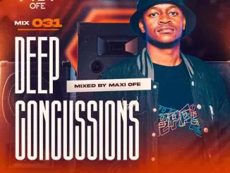 DJ Maxi Ofe – Deep Concussions 031