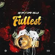 Dj Yk Mule - Fullest (feat. One Bills)