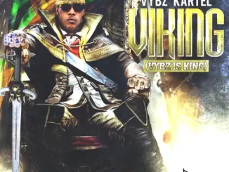 Vybz Kartel – Viking (Vybz Is King)