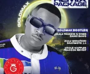 Goldmax Bootleg - Remix Package