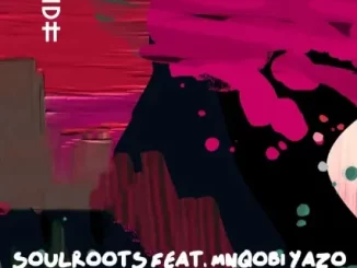 Soulroots & Mnqobi Yazo – Lahloma (Manoo Remix)