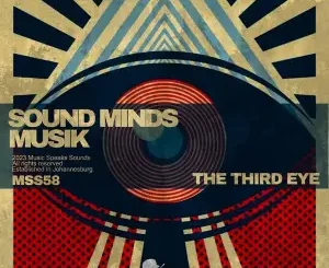 EP: Sound Minds Musik - The Third Eye