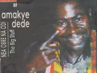 Amakye Dede – Nea Obre Na Odi