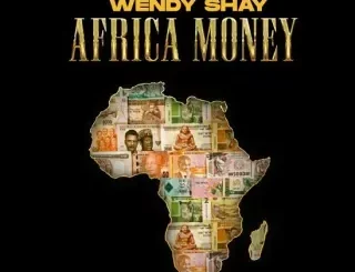 Wendy Shay - Africa Money