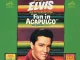 Elvis Presley – Fun In Acapulco (Original Soundtrack)