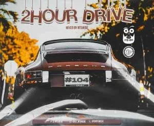 DJ Ntshebe – 2 Hour Drive Episode 104 Mix