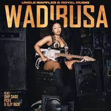 Uncle Waffles – Wadibusa Ft. Royal MusiQ, OHP Sage, Pcee & Djy Biza