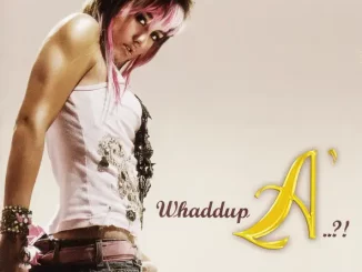 Agnes Monica – Whaddup A'..?!