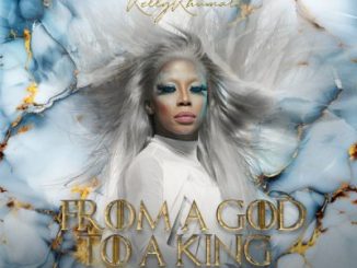 Kelly Khumalo – From A God To A King (Deluxe)