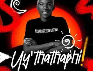 Malume Spura – Uy’thathaphi Ft Mankay Choco Dynasty