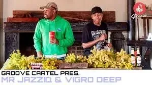 Mr JazziQ & Vigro Deep – Groove Cartel Amapiano Session