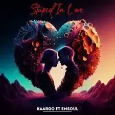 KAARGO – Stupid In Love Ft. Em-Soul