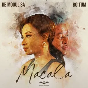 De Mogul SA – Macala ft. BoituM