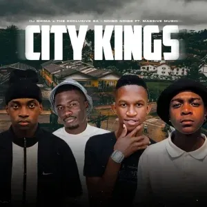 DJ Shima, The Exclusive SA & Ndibo Ndibs – City Kings ft. Massive Musiq