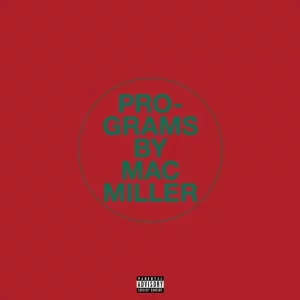 Mac Miller - Programs