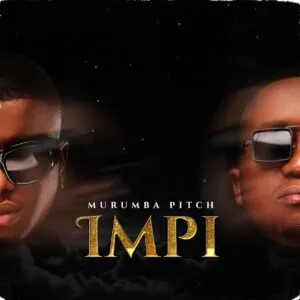 Ep: Murumba Pitch - Impi