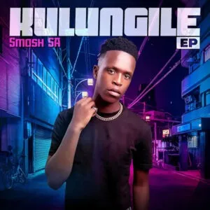 Ep: Smash SA - Kulungile