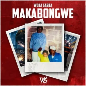 Ep: Woza Sabza - Makabongwe